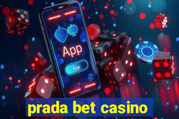 prada bet casino